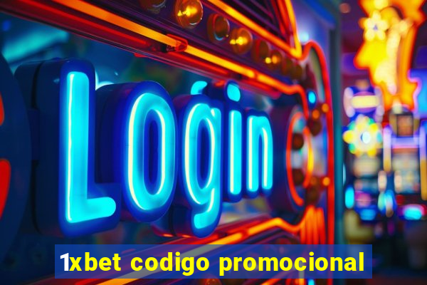 1xbet codigo promocional